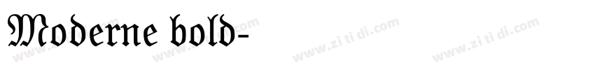Moderne bold字体转换 Moderne bold字体转换